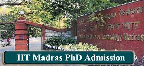 IIT Madras PhD Admission 2022