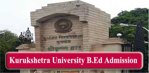 Kurukshetra University B.Ed Admission 2022