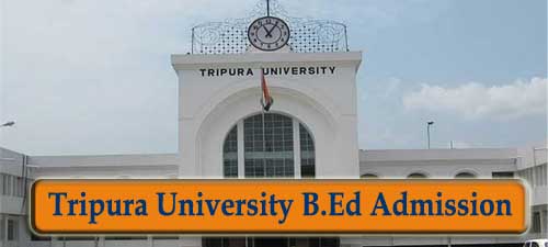 Tripura University B.Ed 2022