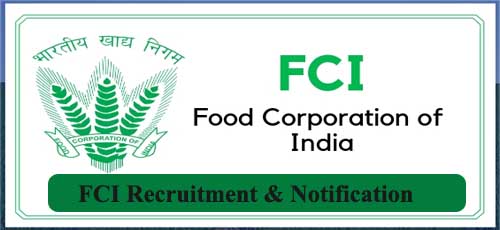 ಭಾರತೀಯ ಆಹಾರ ಇಲಾಖೆ ನೇಮಕಾತಿ 2022 : FCI Recruitment 2022