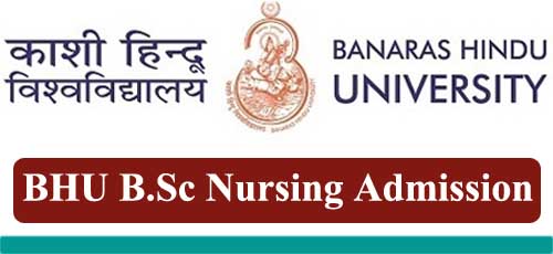 BHU B.Sc Nursing 2022 Admission
