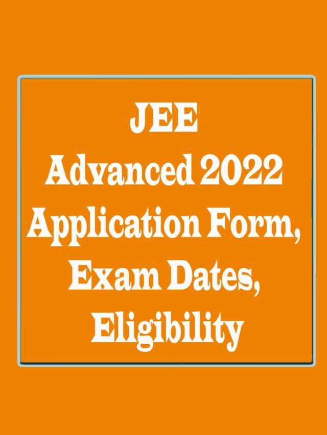 JEE Advanced 2022 Application Form