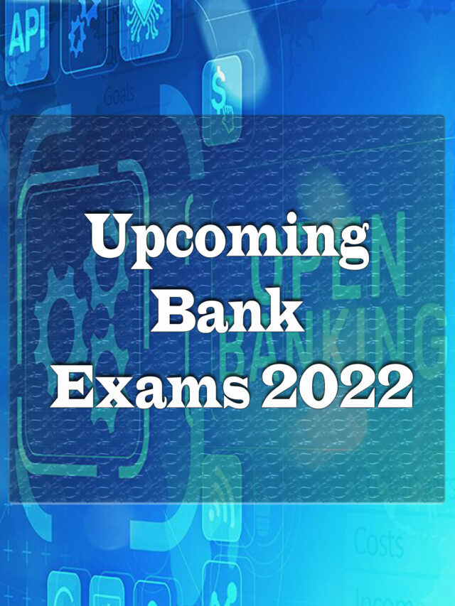 Upcoming Bank Exams 2022