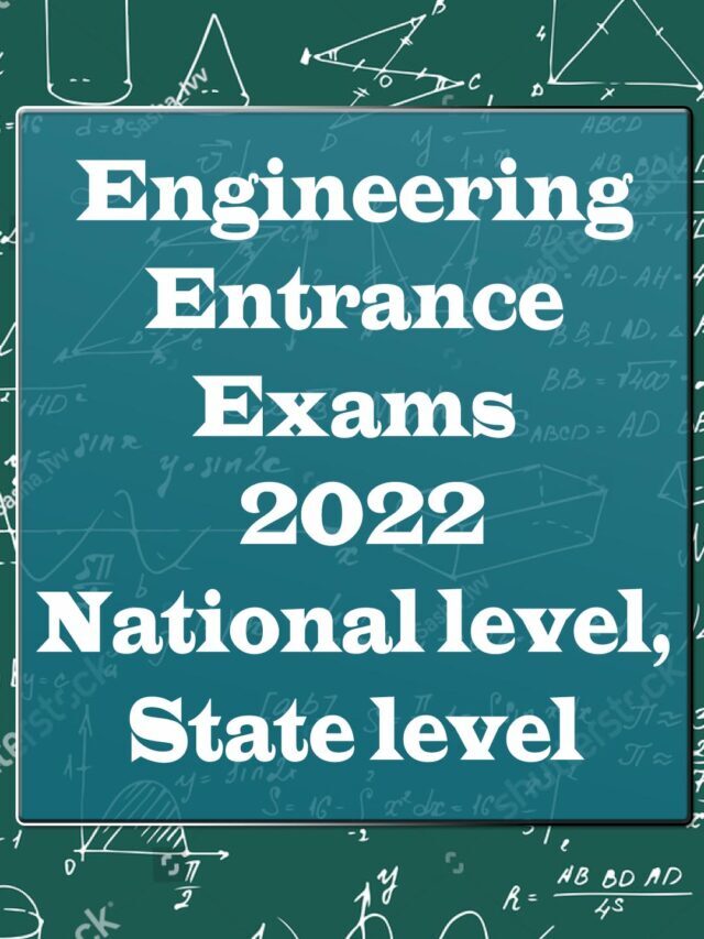 Engineering Entrance Exams 2022